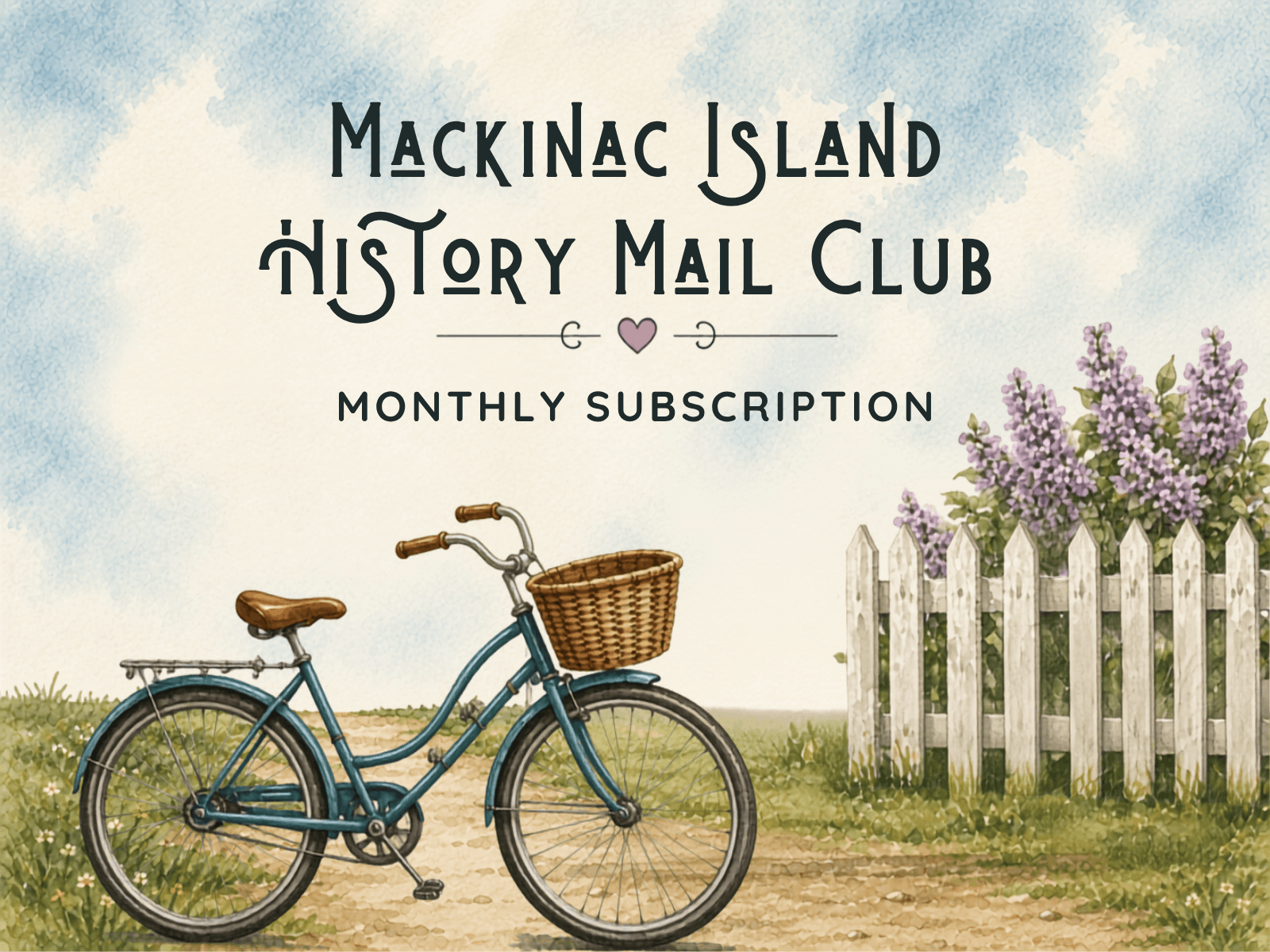 Adult Monthly Mackinac Island History Mail Club Subscription